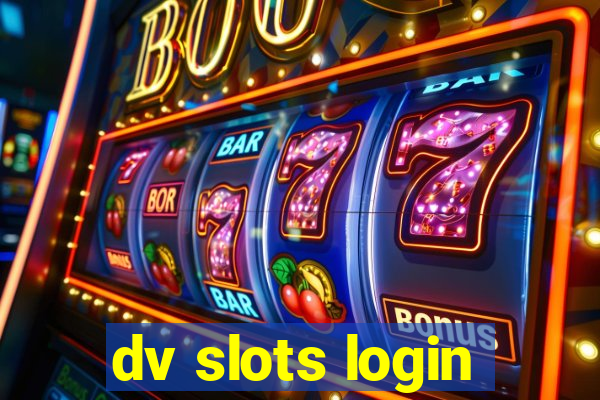 dv slots login